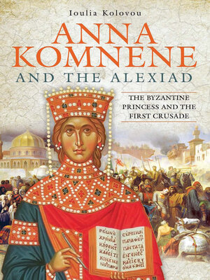 cover image of Anna Komnene and the Alexiad